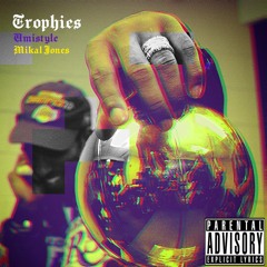 Umistyle & Mikal Jones - Trophies
