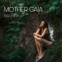 Karunika - Mother Gaia