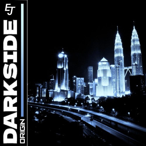 EJohan - Darkside [0R1G1N Release]