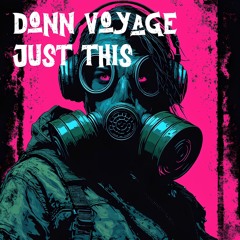 Just This (Original Mix)
