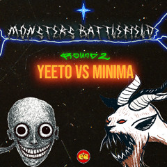 YEETO vs minima | ROUND 2
