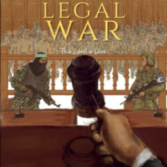 [Get] KINDLE 📑 The Israeli - Palestinian Legal War: This Land is Ours by  Joel Margo