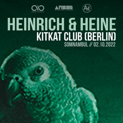 Heinrich & Heine @KitKat Club for Somnambul (Berlin) 02.10.22
