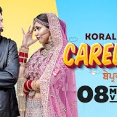 Careless (Official Video) Korala Maan | Desi Crew | Latest Punjabi Song 2022 | New Punjabi Song
