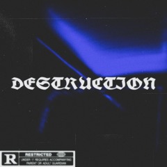 Destruction [SPOTIFY NOW]