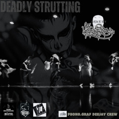 --DEADLY STRUTTING-- DEEJAY BASTOS (Prod, mix & master)