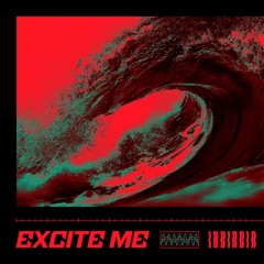 Excite Me