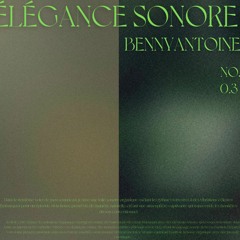 ELEGANCE SONORE NO.03 - BENNYANTOINE_