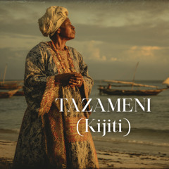 Tazameni (Kijiti)