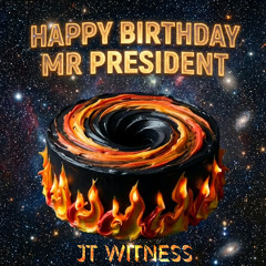 Happy Birthday Mr President