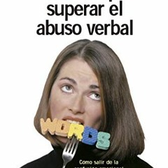 Get PDF El secreto para superar el abuso verbal (PSICOLOGÍA) (Spanish Edition) by  Albert Ellis,Mar