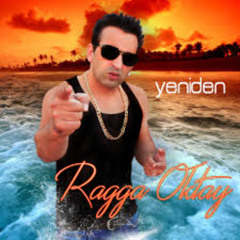 RAGGA OKTAY - YENIDEN (HAKAN YILDIZ MIX)