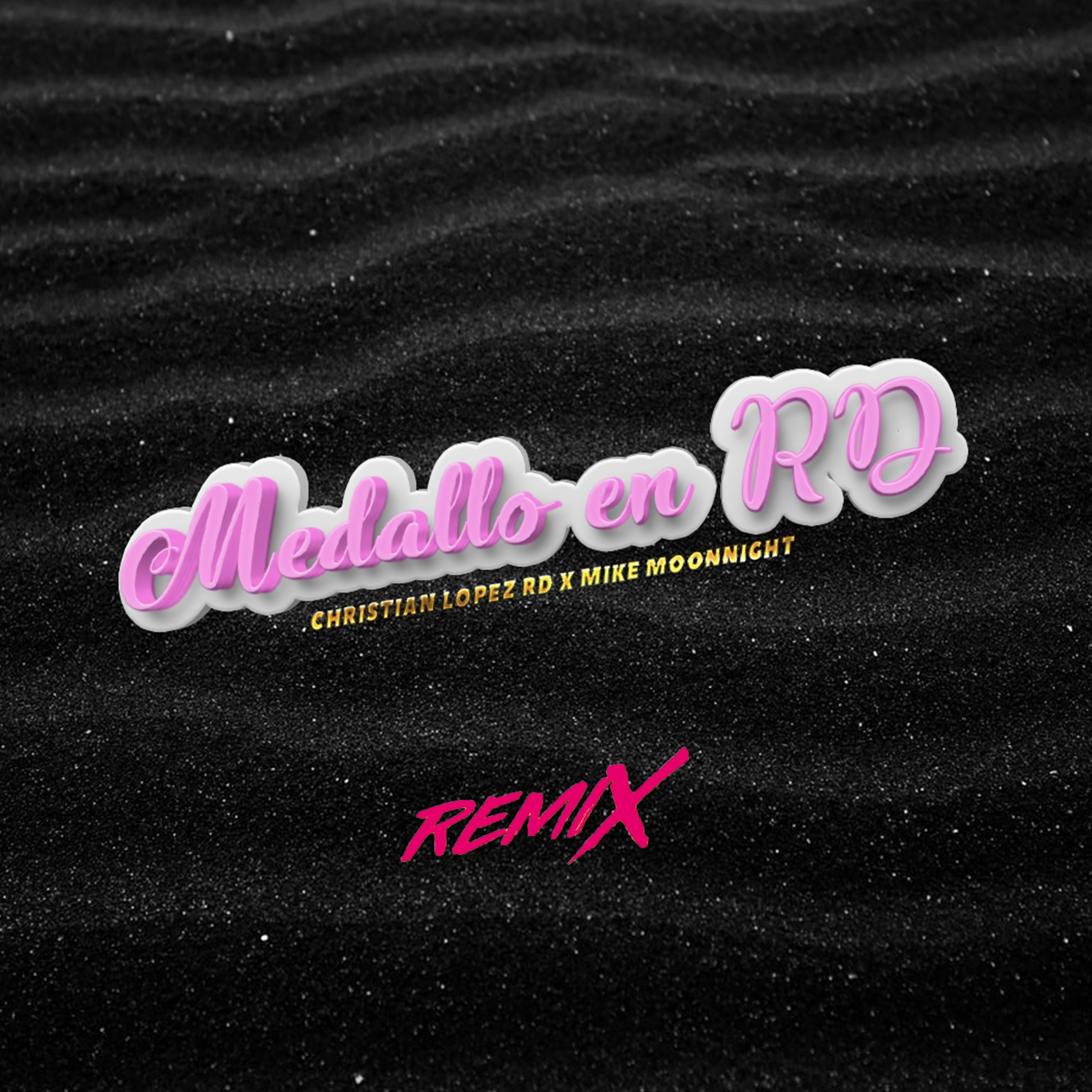 Mike Moonnight X Christian Lopez RD - Medallo en RD (RKT Remix) episode artwork