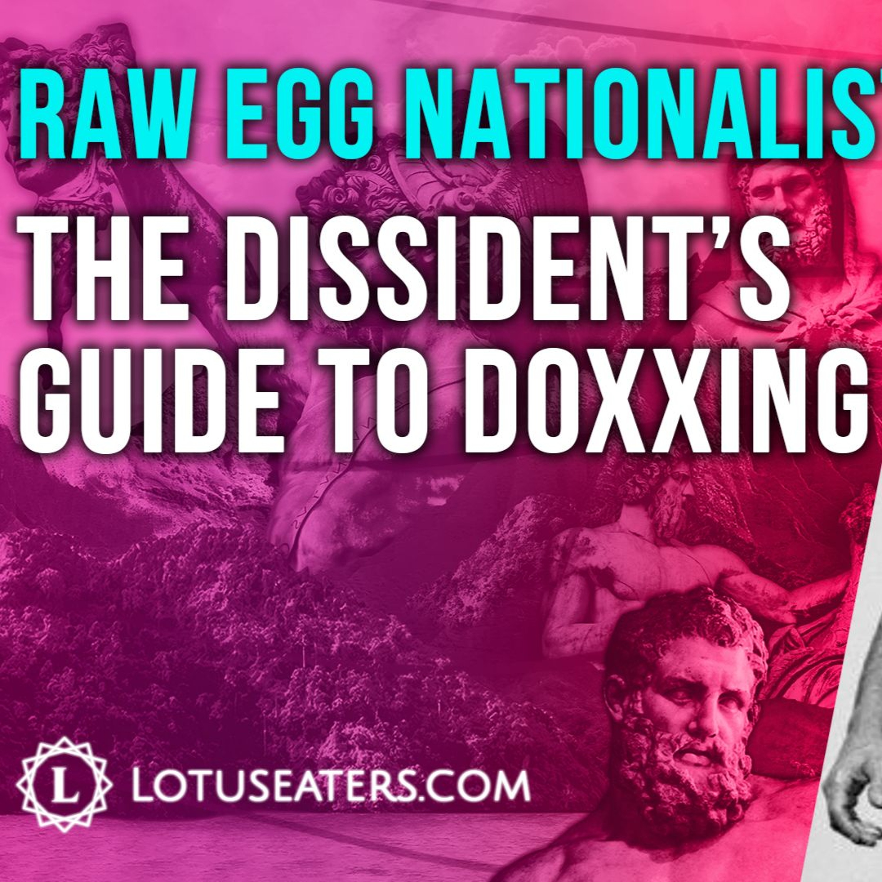 Interview With Raw Egg Nationalist