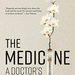 [Read] EBOOK 📑 The Medicine: A Doctor's Notes by  Karen Hitchcock KINDLE PDF EBOOK E