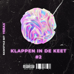KLAPPEN IN DE KEET #2