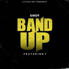 SIRDY - BAND UP FT. TEE