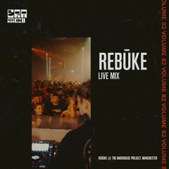 ERA 082 - Rebūke Live From The Warehouse Project, Manchester