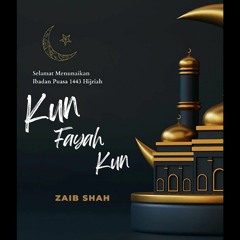 KUN FAYA KUN - ZAIB SHAH ( OFFICIAL SONG )