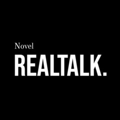 Novel - Real Talk