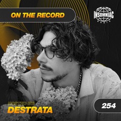 Destrata - On The Record #254