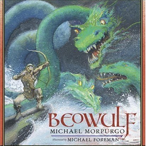 Read PDF 📩 Beowulf by  Michael Morpurgo &  Michael Foreman PDF EBOOK EPUB KINDLE