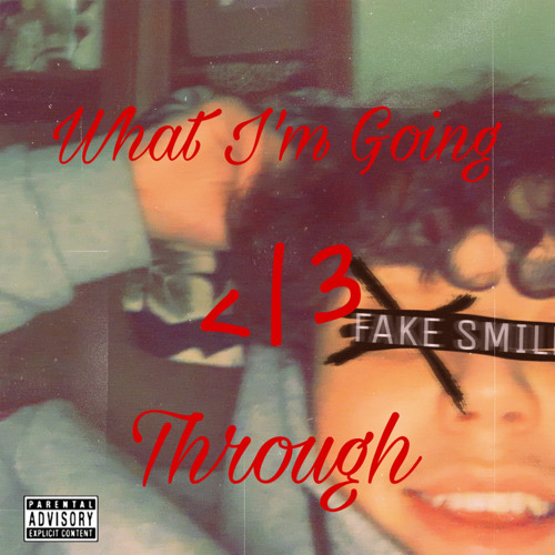 What I’m Going Through </3 (Prod. Paryo)