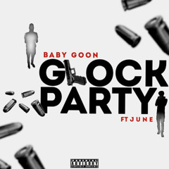 glock party ft. J U N E