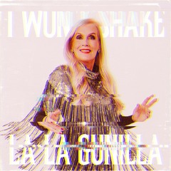 Gunilla Persson - I Won't Shake (La La Gunilla) [SUCH A BOY Remix]