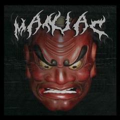 Maniac