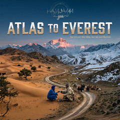 Atlas to Everest [Moroccan Tibet]