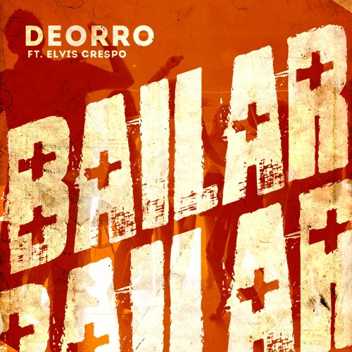 Stream Deorro feat. Elvis Crespo - Bailar (Radio Edit) by Deorro | Listen  online for free on SoundCloud