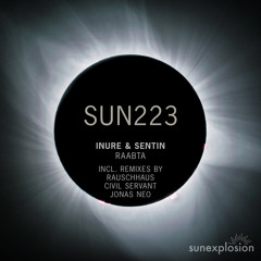 Premiere: INURE (ES), Sentin - Raabta (Rauschhaus Remix) [Sunexplosion]