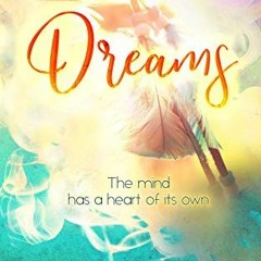 [Get] PDF 📙 Dreams by  Serena j. Bishop [PDF EBOOK EPUB KINDLE]