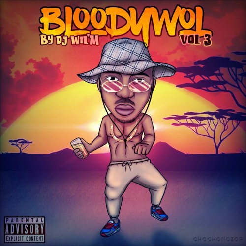 BLOODYWOL Vol 3 By Dj WiL'M