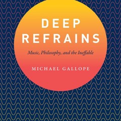 get ⚡PDF⚡ Download Deep Refrains: Music, Philosophy, and the Ineffable