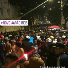 MEGA PRO BAILE DO AARÃO REIS - ➥ DJ'S WL, VITIN DO P.A & RK