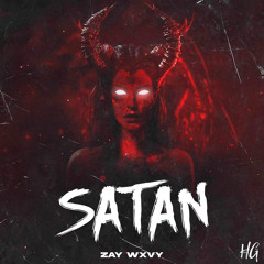SATAN - Zay Wxvy