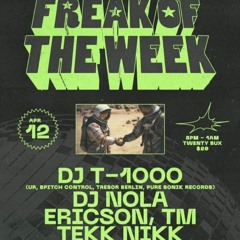 DJ Set {opening} @ Freak Of The Week 4.12.24
