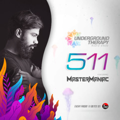 Underground Therapy 511 (Guest Mix by MasterManiac)