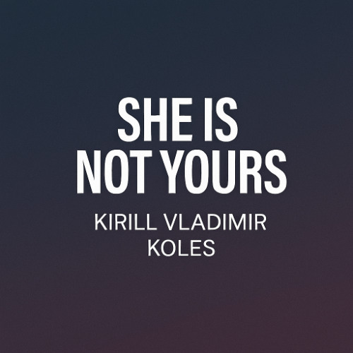 She Is Not Yours- total rework edit