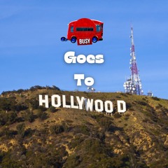 Busy Buss - Busy Buss Goes To Hollywood [FREE DOWNLOAD]