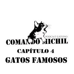 Gatos famosos - Capitulo 4