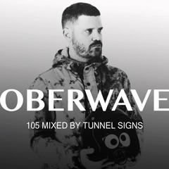Tunnel Signs - Oberwave Mix 105