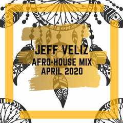 Afro-house mix April 2020