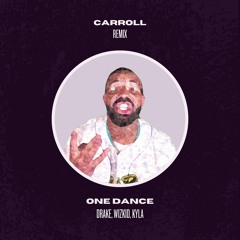 Drake - One Dance (CARROLL Remix) [Filtered for Copyright]