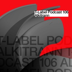 T-LABEL | Podcast #106 | Alkitrann