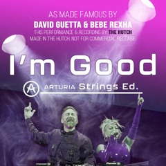 I'm Good (Arturia Strings Ed.)