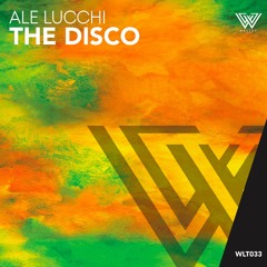 Ale Lucchi - The Disco (Original Mix) [BUY=FREE DOWNLOAD]