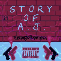 YoungXSantana - Story Of AJ (official Audio)
